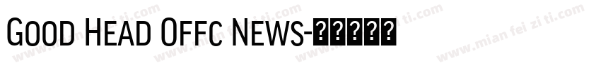 Good Head Offc News字体转换